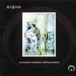 Argine : Mundana Humana Instrumalis